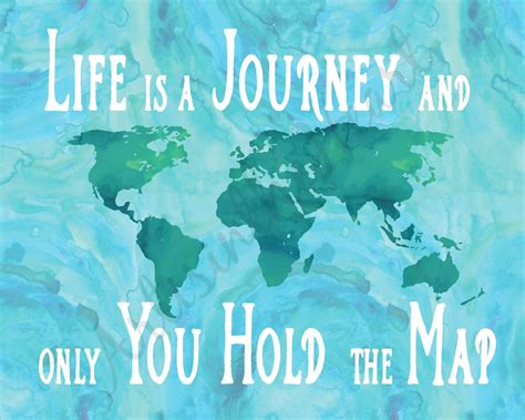 Map Print Life Is A Journey And Only You Hold The Map Etsy
