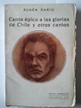 Canto épico a las glorias de Chile y otros cantos. Rubén Darío. Obras ...