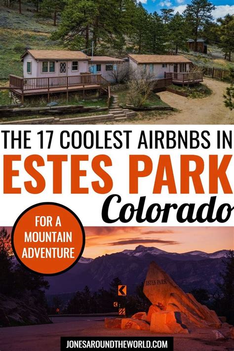 The 7 Coolest Airbnns In Estes Park Colorado For A Mountain Adventure