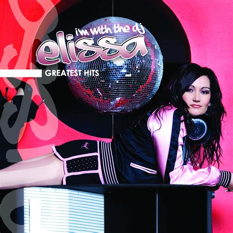 I M With The Dj Greatest Hits By Elissa On Mp3 Wav Flac Aiff