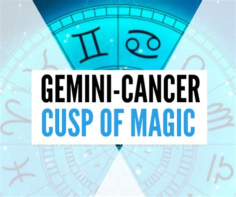 Gemini Cancer Cusp The Cusp Of Magic June 18 June 24