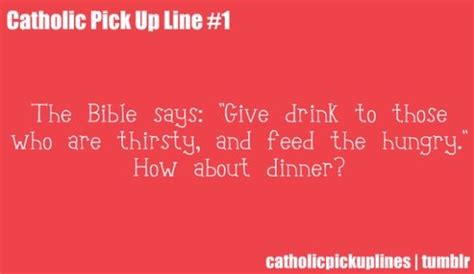 Catholic Pick Up Lines Pickup Lines The Catholic Way Pinterest