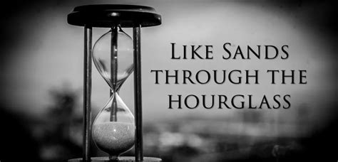 Like Sands Through The Hourglass Leadership Learning And Life