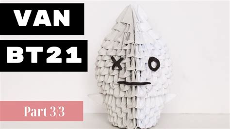 Van Bt21 Part 33 3d Origami Tutorial Youtube