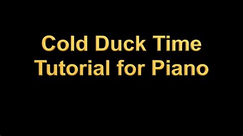 Cold Duck Time Piano Tutorial Youtube