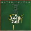 David Foster - The Christmas Album Lyrics and Tracklist | Genius