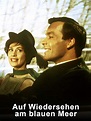 Auf Wiedersehen am blauen Meer (1962) - IMDb