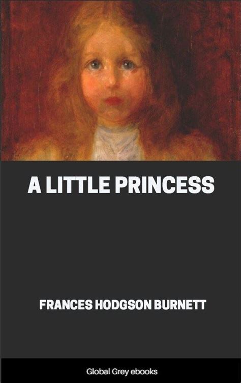 A Little Princess By Frances Hodgson Burnett Free Ebook Global Grey Ebooks