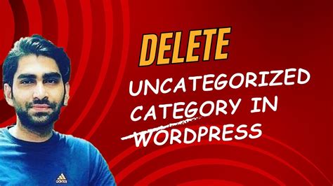 How To Delete The Uncategorized Category In Wordpress Youtube