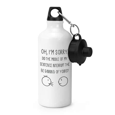 Oh Im Sorry Quote Sports Drinks Water Bottle Funny 5055889834852 Ebay