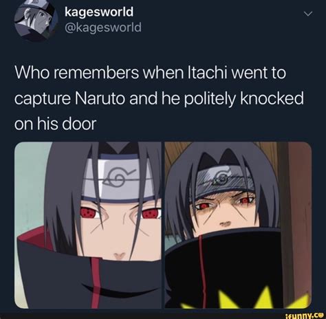 Who Remembers When Itachi Went To Capture Naruto And He Politely