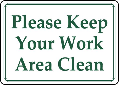 Keep Your Work Area Clean Sign D5953 By