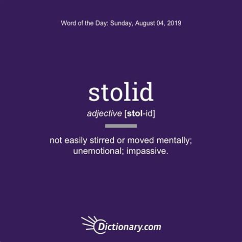 Stolid Word Of The Day August 4 2019 Uncommon Words Cool Words