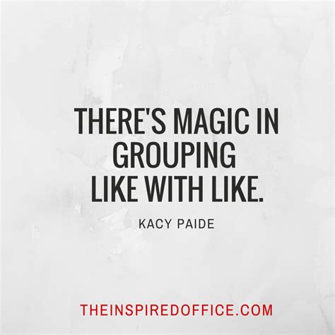 There's magic in group like with like. | Monday motivation, Motivation, Paide