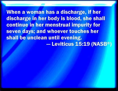 Leviticus 1519 And If A Woman Have An Issue And Her Issue In Her