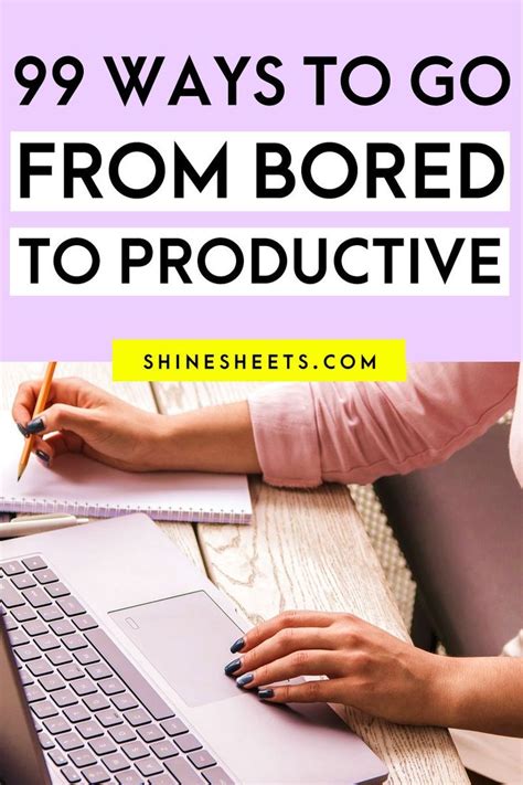 99 Productive Things To Do When Bored 15 FUN Ideas Productive