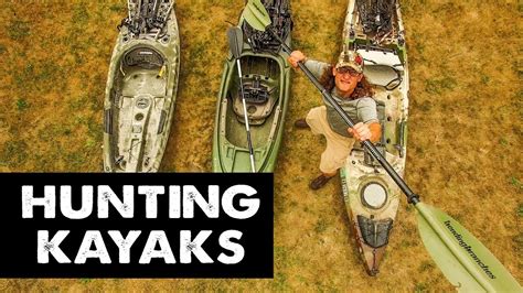 Our Favorite Hunting Kayaks Pros And Cons Youtube