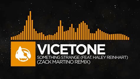 House Vicetone Something Strange Zack Martino Remix Elements