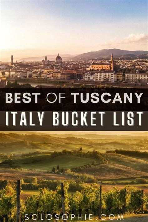 10 Gorgeous And Fun Things To Do In Tuscany Bucket List Solosophie