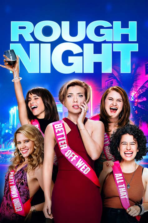 Rough Night Full Cast And Crew Tv Guide