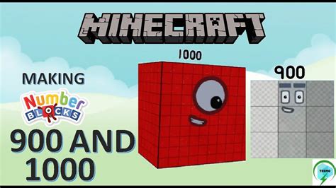 Minecraft Numberblocks 900 And 1000 Learn How To Build Numberblocks