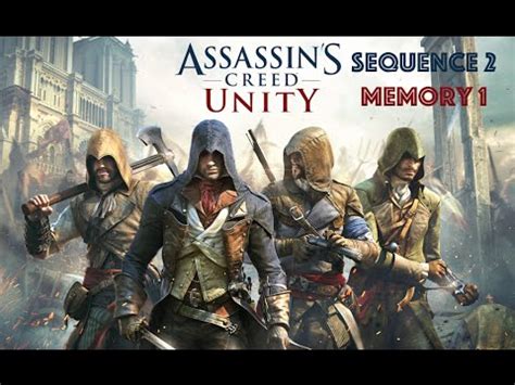 Assassin S Creed Unity Sequence 2 Memory 1 YouTube