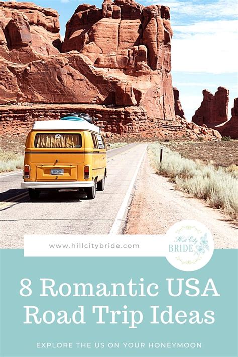 8 Of The Best Romantic Road Trip Ideas For Honeymooners In The Us Hcb