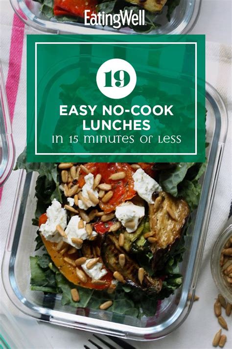 17 Easy No Cook Lunches In 15 Minutes Or Less Cooking Quick Healthy