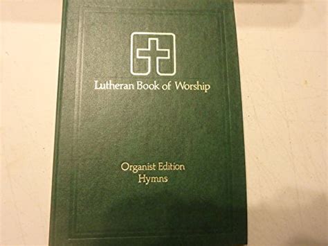 Lutheran Book Of Worship Organist By Augsburg Forest Publishing Very