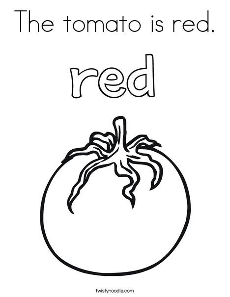 The Tomato Is Red Coloring Page Twisty Noodle