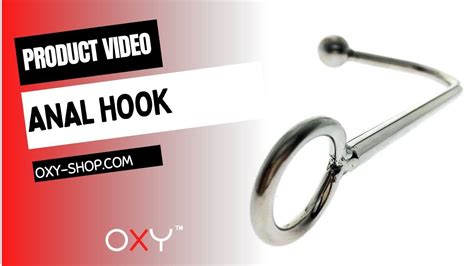 Oxy Anal Hook Unpacking Youtube