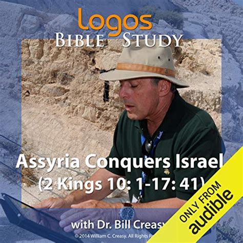 Assyria Conquers Israel 2 Kings 10 1 17 41 By Bill Creasy Goodreads
