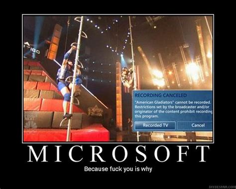 Microsoft Drm Because Fuck You Is Why Angry 365 Days A Year