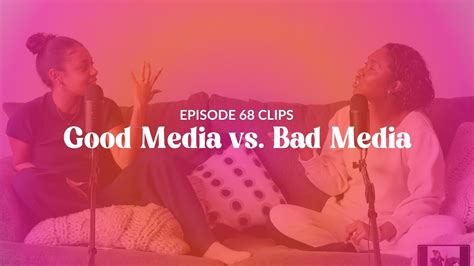 Media Unfiltered: Good Media vs. Bad Media? | #feelintheblankpod - YouTube