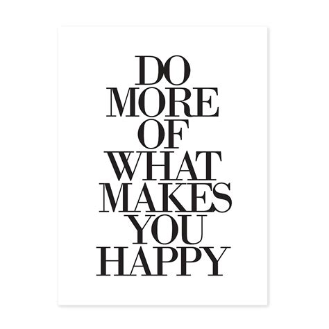 Design Poster Do More Of What Makes You Happy 30x40 Cm Typographie