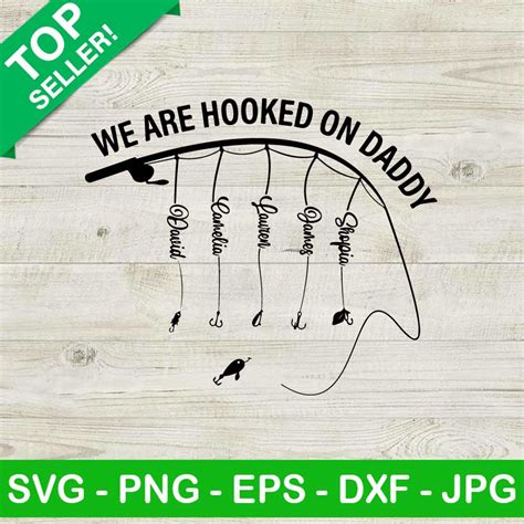 Hooked On Daddy Svg Fishing Dad Svg Fathers Day Svg