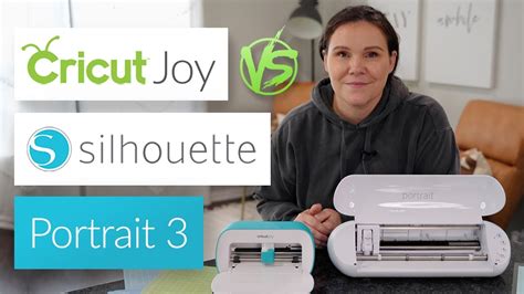 Cricut Joy Vs Silhouette Portrait 3 YouTube