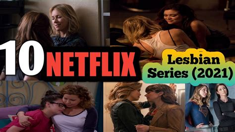 10 Best Lesbian Shows On Netflix In 2021 Netflix Lesbian Series In