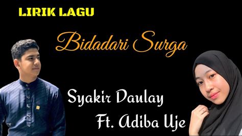 Kalia siska full album reggae. Syakir Daulay Ft Adiba Uje - Bidadari Surga (Lirik Lagu ...