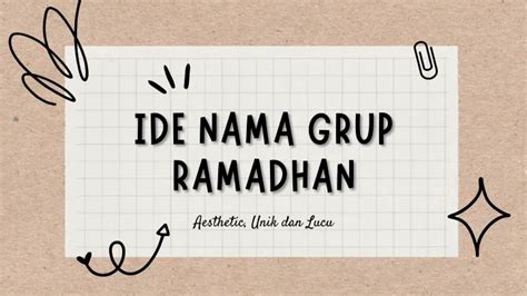 100 Ide Nama Grup Ramadhan Yang Aesthetic Lucu Dan Keren