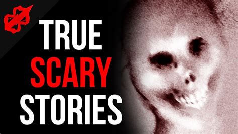 Scary Stories 9 True Scary Horror Stories Reddit Lets Not Meet And