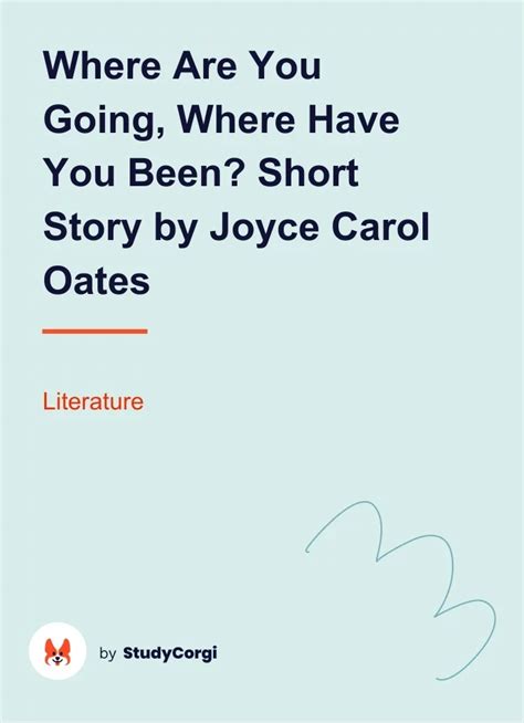 Where Are You Going Where Have You Been Short Story By Joyce Carol