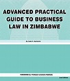 Advanced Practical Guide to Business Law in Zimbabwe eBook : Mucheche ...