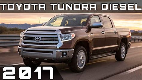 2017 Toyota Tundra Diesel Review Youtube