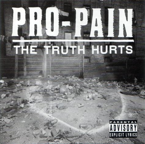 Pro Pain The Truth Hurts 1994 Cd Discogs