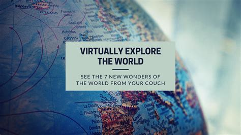Virtually Explore The New 7 Wonders Of The World Wanderlust With Lisa