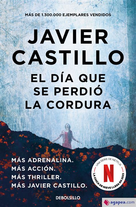 El Dia Que Se Perdio La Cordura Javier Castillo 9788466346122