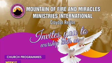 Mountain Of Fire Miracles And Ministries Intl Croydon Region My Year