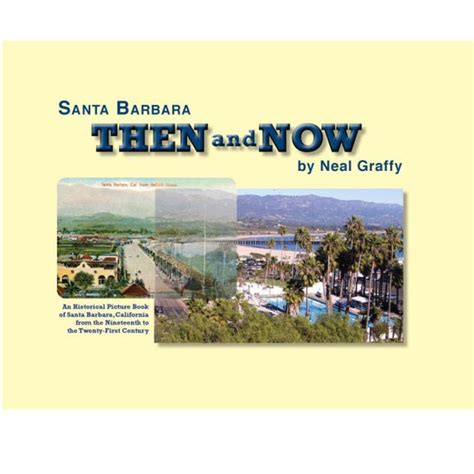 Santa Barbara Now And Then Santa Barbara Books And History Santa