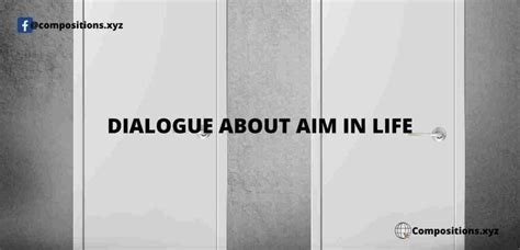 dialogue between two friends about aim in life dialogue